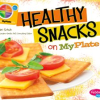 Healthy_Snacks_on_MyPlate