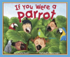 If_You_Were_A_Parrot