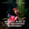 Ambient_Bliss_in_the_Enchanted_Rainforest