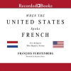 When_the_United_States_Spoke_French