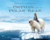 The_Orphan_and_the_Polar_Bear