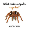 What_Makes_a_Spider_a_Spider_