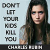 Don_t_Let_Your_Kids_Kill_You