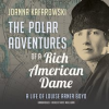 The_Polar_Adventures_of_a_Rich_American_Dame