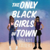 The_Only_Black_Girls_in_Town