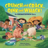 Crunch_and_Crack__Oink_and_Whack_
