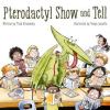 Pterodactyl_Show_and_Tell