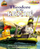 Theodore_to_the_rescue