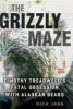 The_grizzly_maze