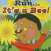 Run--_it_s_a_bee_