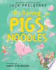 It_s_raining_pigs___noodles