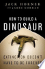 How_to_build_a_dinosaur