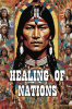 Healing_of_Nations__Native_American_Medicine_Men_and_Spiritual_Leaders