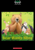 Bear_Wants_More