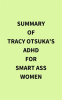 Summary_of_Tracy_Otsuka_s_ADHD_for_Smart_Ass_Women