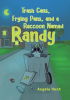 Trash_Cans__Frying_Pans__and_a_Raccoon_Named_Randy