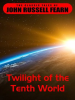 Twilight_of_the_Tenth_World