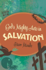 God_s_Mighty_Acts_in_Salvation