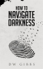How_to_Navigate_Darkness
