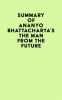 Summary_of_Ananyo_Bhattacharya_s_The_Man_from_the_Future