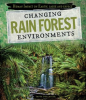 Changing_Rain_Forest_Environments