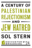 A_Century_Of_Palestinian_Rejectionism_And_Jew_Hatred
