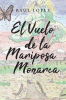 El_Vuelo_de_la_Mariposa_Monarca