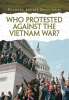 Who_Protested_Against_the_Vietnam_War_