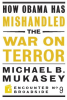How_Obama_Has_Mishandled_the_War_on_Terror