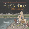 The_First_Fire__A_Cherokee_Story