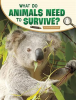 What_Do_Animals_Need_to_Survive_