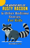 The_Adventures_of_Rusty_Racoon___Other_Bedtime_Stories_for_Kids