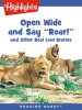 Open_Wide_and_Say_Roar_and_Other_Real_Lion_Stories