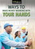 Ways_to_Make_Money_Working_with_Your_Hands