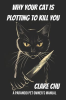 Why_Your_Cat_Is_Plotting_to_Kill_You__A_Paranoid_Pet_Owner_s_Manual