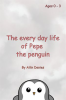 The_every_day_life_of_Pepe_the_penguin