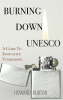 Burning_Down_UNESCO__A_Guide_To_Innovative_Fundraising