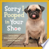 Sorry_I_Pooped_in_Your_Shoe__and_Other_Heartwarming_Letters_from_Doggie_