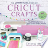 The_unofficial_book_of_Cricut_crafts