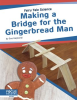 Making_a_Bridge_for_the_Gingerbread_Man