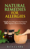 Natural_Remedies_for_Allergies__Top_50_Natural_Allergy_Remedies_Recipes_for_Beginners_in_Quick_an