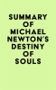Summary_of_Michael_Newton_s_Destiny_of_Souls