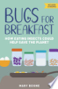 Bugs_for_Breakfast