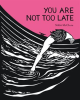 You_Are_Not_Too_Late