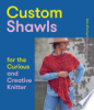 Custom_Shawls_for_the_Curious_and_Creative_Knitter