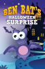 Ben_Bat_s_Halloween_Surprise
