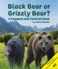 Black_Bear_or_Grizzly_Bear__A_Compare_and_Contrast_Book