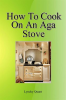 How_to_Cook_on_an_Ago_Stove