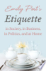 Etiquette_in_Society__In_Business__In_Politics__and_at_Home