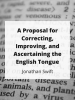 A_Proposal_for_Correcting__Improving__and_Ascertaining_the_English_Tongue